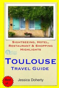 A first-time guide to Toulouse – Lonely Planet